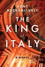 Kent Heckenlively The King of Italy (Hardback) (UK IMPORT)