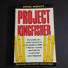 Project Kingfisher (Secret Rescue Plan For Borneo POWs) - Book / WW2