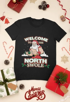 Welcome To The North Swole Santa Funny T-shirt Unisex - Image 1 of 4