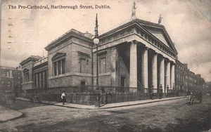 The Pro Cathedral (St. Mary's Cathedral) Marlborough Street Dublin Postcard 1909 - Picture 1 of 3