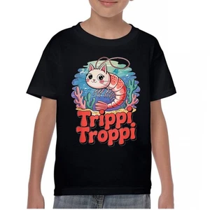 Trippi Troppi Shrim Cat Youth T-shirt Fun Italian Brainrot Gen Z Alpha Kids - Picture 1 of 50