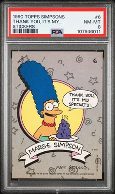 1990 TOPPS THE SIMPSONS STICKERS MARGE THANK YOU ITS MY SPECIALTY #6 PSA 8 NM-MT - Image 1 of 2