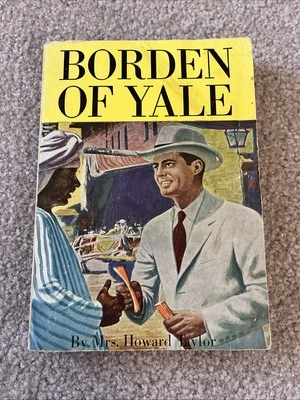 Borden of Yale, 1960’s Vintage Christian Paperback, by Mrs. Howard Taylor - Image 1 of 4