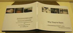 Why They're There A "99 Americans Project" Artifact Photos by DOUG KLESCH Signed - Imagen 1 de 2