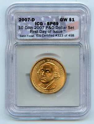 2007-D Washington Presidential Dollar $1 ICG SP69 Satin Finish First Day Issue - Image 1 of 2