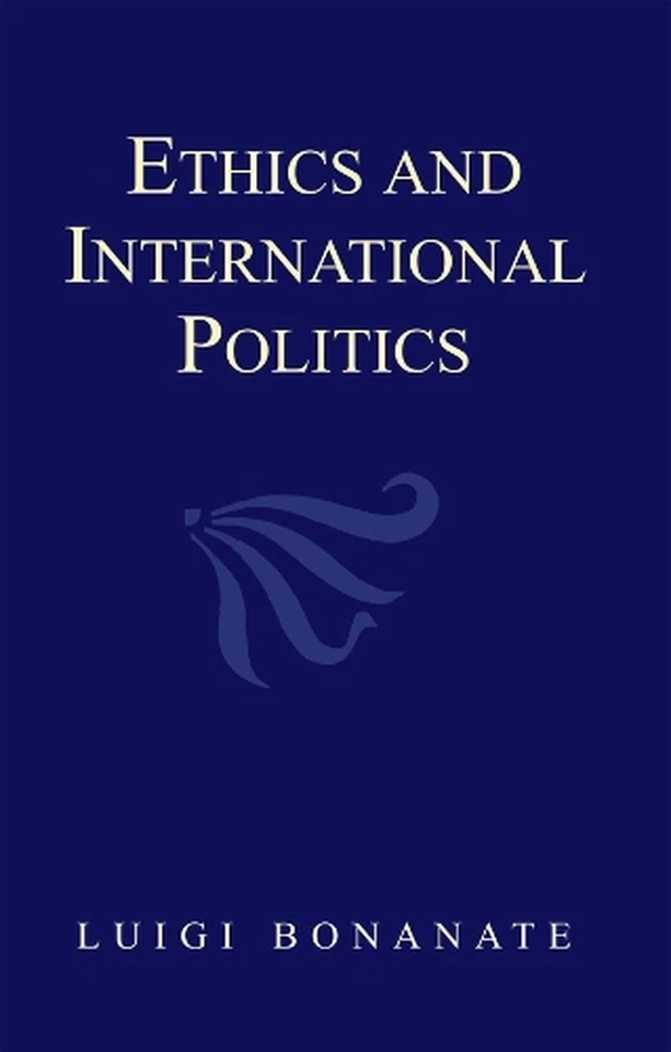 Ethics and International Politics by Luigi Bonanate (English) Hardcover Book - Image 1 of 1