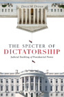 David M. Driesen The Specter of Dictatorship (Paperback)