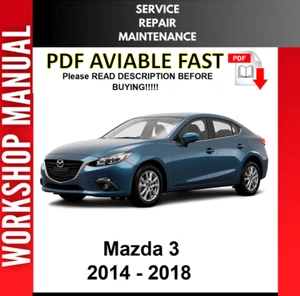 MAZDA 3 2014 2015 2016 2017 2018 SERVICE REPAIR WORKSHOP MANUAL 2 - Picture 1 of 1