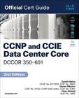 Somit Maloo Iskren N CCNP and CCIE Data Center  Core DCCOR 350-601 O (Paperback)