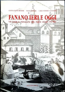 Fanano ieri e oggi. Vicende e immagini del paese della pietra, Ed. Artioli, 1989 - Picture 1 of 2