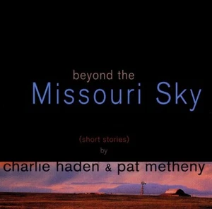 (JAZZ) CHARLIE HADEN & PAT METHENY / BEYOND THE MISSOURI SKY - Picture 1 of 2