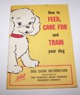How To Feed, Care For And Train Your Dog Ken L Foods Instructional Guide Vintage