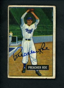 1951 Bowman SIGNED # 118 Preacher Roe Brooklyn Dodgers autographed FREE SHIPPING