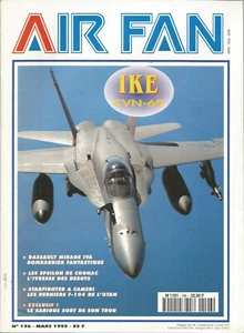 AIR FAN N°196 IKE CVN-69 / DASSAULT MIRAGE IVA / DERNIERS F-104 DE L'OTAN - Imagen 1 de 2