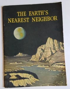 Vintgage The Earth's Nearest Neighbor Soft Cover Book Bertha Morris Parker - Picture 1 of 2