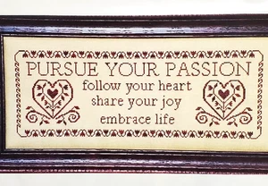 Blue Ribbon Designs PURSUE YOUR PASSION Sampler Chart - Picture 1 of 3