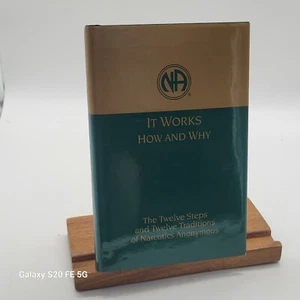 It Works: How and Why: The Twelve Steps Twelve Traditions of Narcotic HC Book - Picture 1 of 3