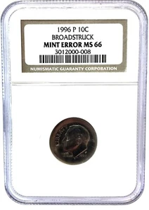  1996-P BROADSTRUCK DIME NGC  Mint Error MS66 Roosevelt  10c Coin. - Picture 1 of 4