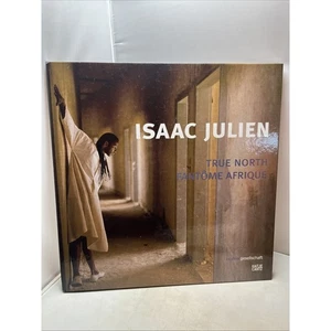 ISAAC JULIEN: TRUE NORTH FANTOME AFRIQUE By Anthony Appiah & Eveline Bernasconi - Bild 1 von 1
