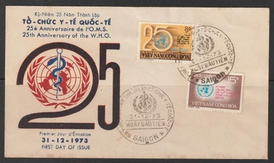 1973 South Vietnam FDC " 25 " and WHO Emblem Scott # 464-465 - Image 1 of 2