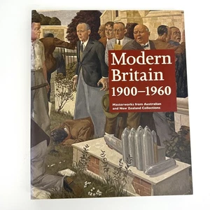 Modern Britain 1900–1960 Exhibition Catalogue NGV | Ted Gott - Masterworks - Foto 1 di 13