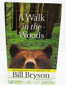 A WALK IN THE WOODS by BILL BRYSON HCDJ - APPALACHIAN TRAIL / HIKING / HUMOR - Picture 1 of 8