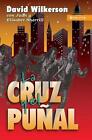 La Cruz Y El Pual by David Wilkerson (Spanish) Paperback Book