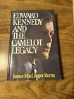 Edward Kennedy and the Camelot Legacy by James MacGregor Burns (1976, Trade...