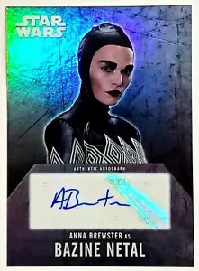 🔥2016 TOPPS STAR WARS EVOLUTION BAZINE NETAL ANNA BREWSTER AUTOGRAPH RARE🔥 - Bild 1 von 2