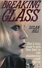 Breaking Glass by Hill, Susan 0352307242 FREE Shipping