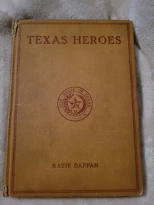 Rare 1924 HC Texas Heroes by Katie Daffan - Ennis Texas - Picture 1 of 7