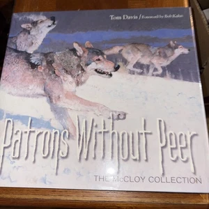 Bob Kuhn: Patrons Without Peer The Mccloy Collection Tom Davis HC DJ - Picture 1 of 5