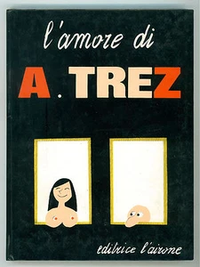 L'AMORE DI ALAIN TREZ L'AIRONE 1969 UMORISMO EROTICA PRIMA EDIZIONE - Imagen 1 de 1