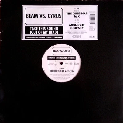 Beam vs. Cyrus - Take This Sound (Out Of My H (Vinyl 12" - 2001 - EU - Original) - Bild 1 von 3