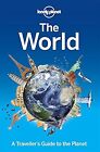 Lonely Planet The World: A Travellers Guide to the Planet, Lonely Planet, Used; 
