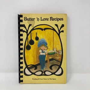 Butter N Love Recipes Sample Cookbook 1984 Comb Binding Vintage - Picture 1 of 11