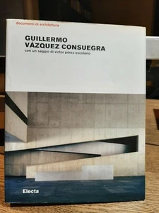 Guillermo Vazquez Consuegra, mit einem Aufsatz von Victor Pérez Escolano, Electa [A8] - Bild 1 von 6