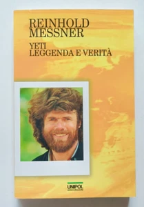 YETI. Leggenda e verità, Reinhold Messner, BQE- Unipol 1999. OTTIMO - Imagen 1 de 7