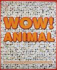 Wow! Animal Paperback Book