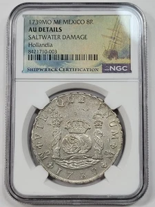 1739 Mo Mexico Sivler 8 Reales HOLLANDIA Shipwreck NGC AU Details Genuine *M15 - Picture 1 of 5