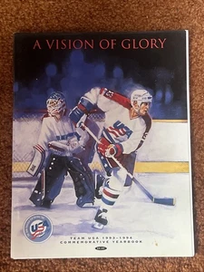 Team USA Hockey Commemorative Yearbook 1993 1994 A Vision of Glory - Picture 1 of 2