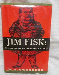Jim Fisk by Swanberg W.A. - Picture 1 of 1