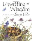 Unwitting Wisdom: An Anthology of Aesop's Fables - Hardcover - GOOD