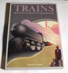 Trains: From Steam Locomotives to High-speed Rail by Franco Tanel, 2007. - Imagen 1 de 3