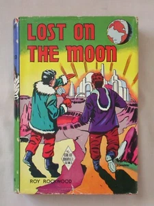 LOST ON THE MOON Roy Rockwood WHITMAN HARDCOVER GREAT MARVELS SERIES BOOK - Picture 1 of 6