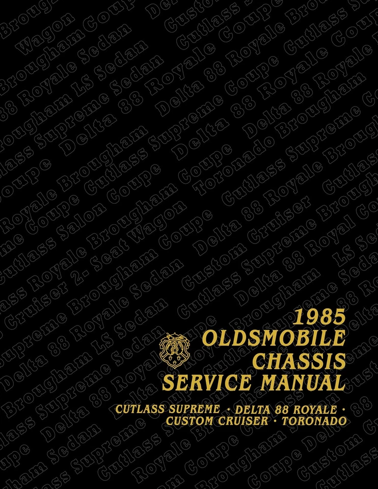 1985 Oldsmobile Service Manual Cutlass Supreme Delta 88 Toronado Custom Cruiser - Image 1 of 4