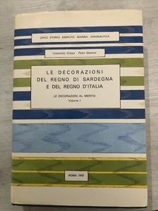 LE DECORAZIONI REGNO DI SARDEGNA E DEL REGNO D’ITALIA 1 EDIZIONE 1987 50 Tavole - Foto 1 di 6
