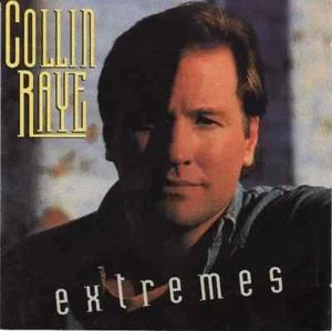 CD Collin Raye Extremes Epic - Bild 1 von 1