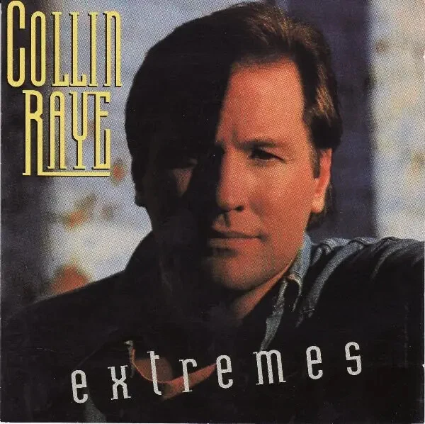 CD Collin Raye Extremes Epic - Bild 1 von 1