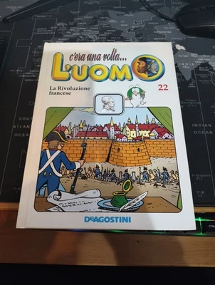 C'era Una Volta L'uomo " La Rivoluzione Francese N.22 De Agostini - Immagine 1 di 4